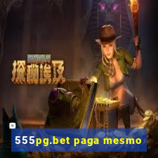 555pg.bet paga mesmo